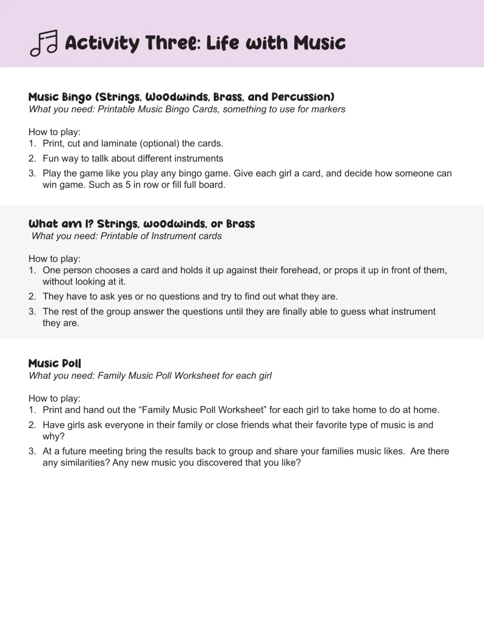 Activity Three, Life with Music: steps for music bingo, a What am I? instrument guessing game and a family music poll