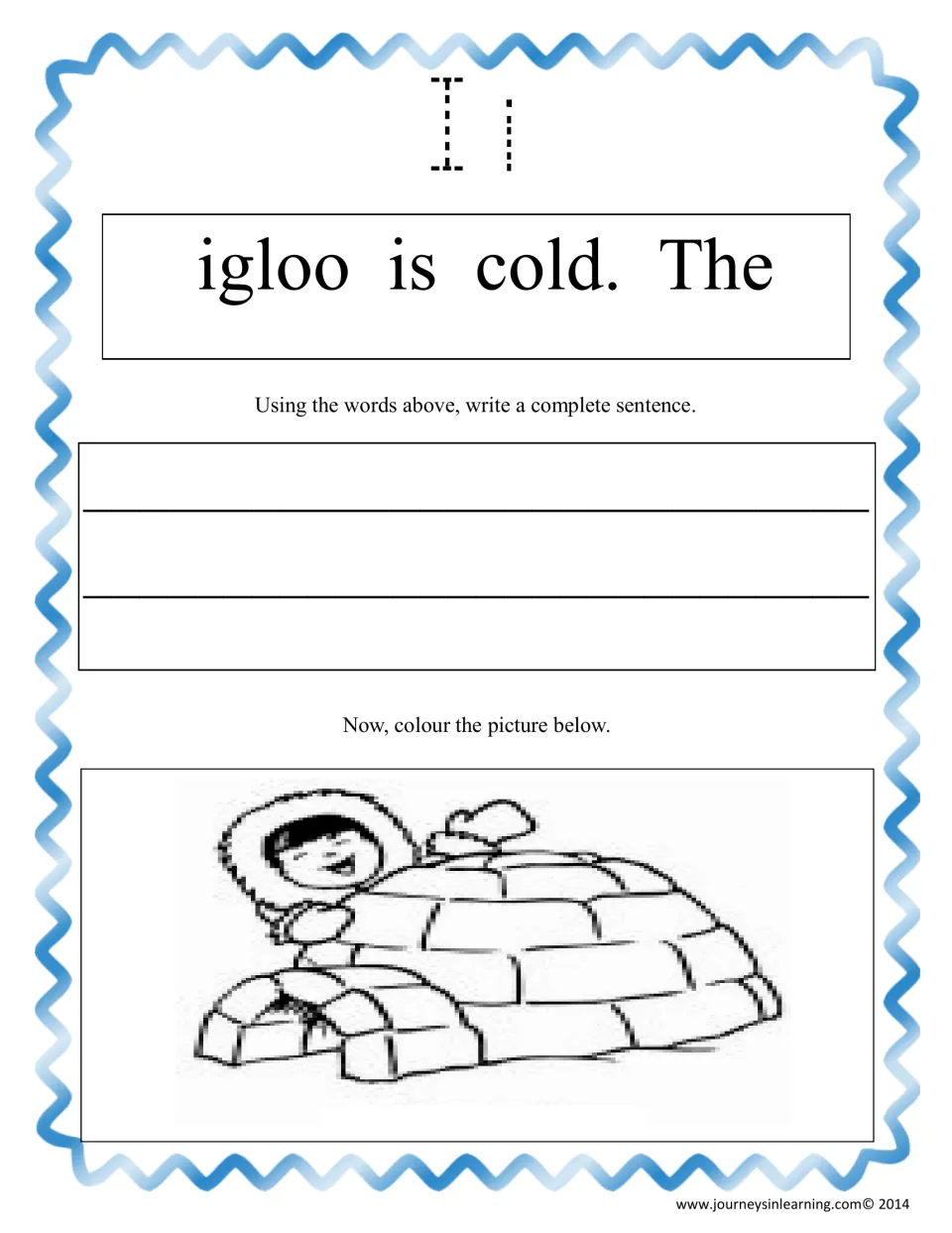 Letter Ii unscrambling: trace Ii, order 'igloo is cold. The' into a sentence and colour a child waving from an igloo