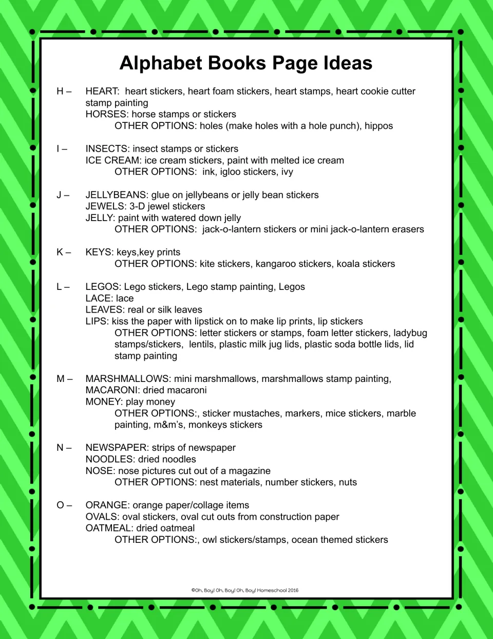 Page ideas for letters H to O: materials to fill each letter, like heart stickers, jellybeans, keys, Legos and macaroni