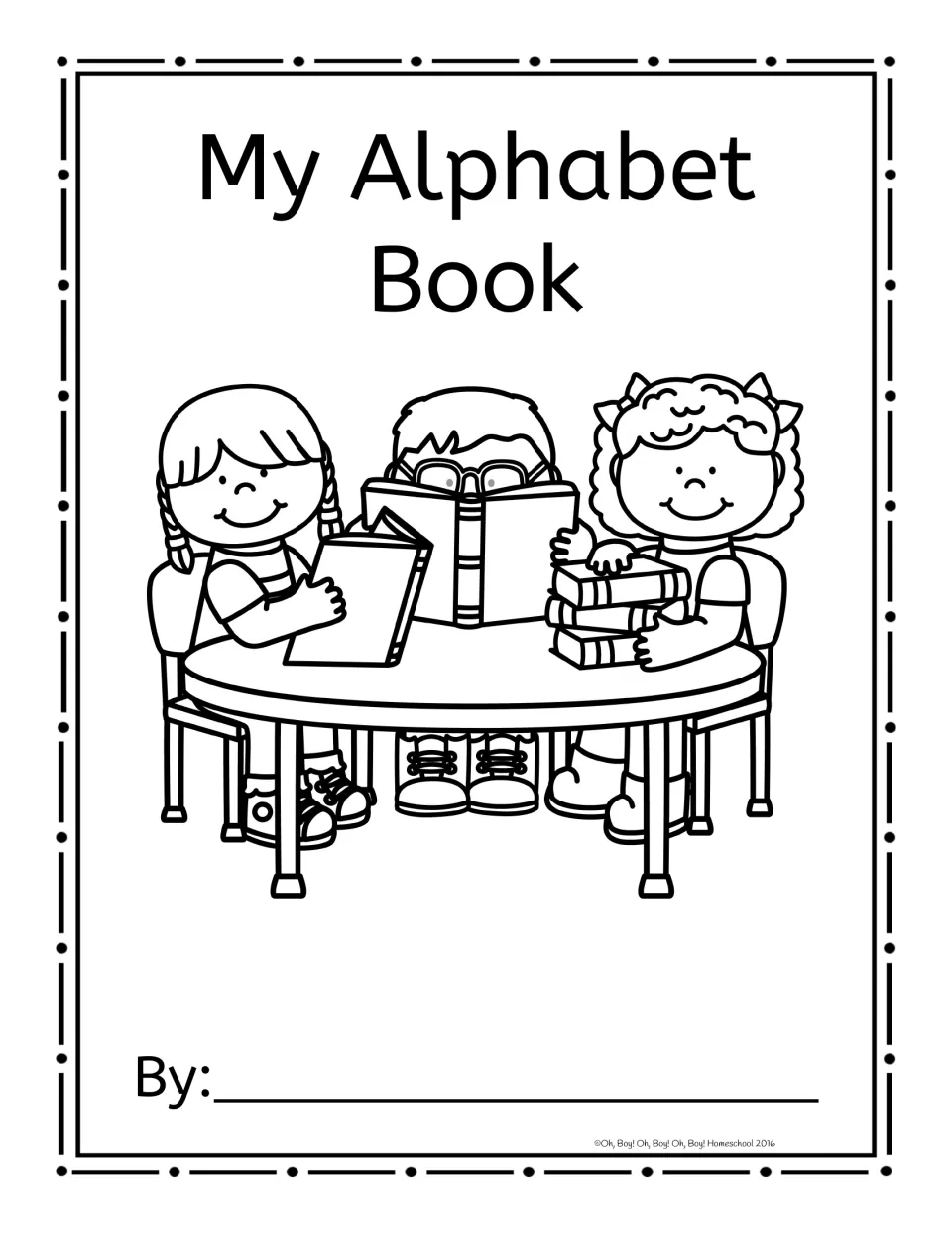 My Alphabet Book title page: children color three kids reading at a table and write their name on the By: line
