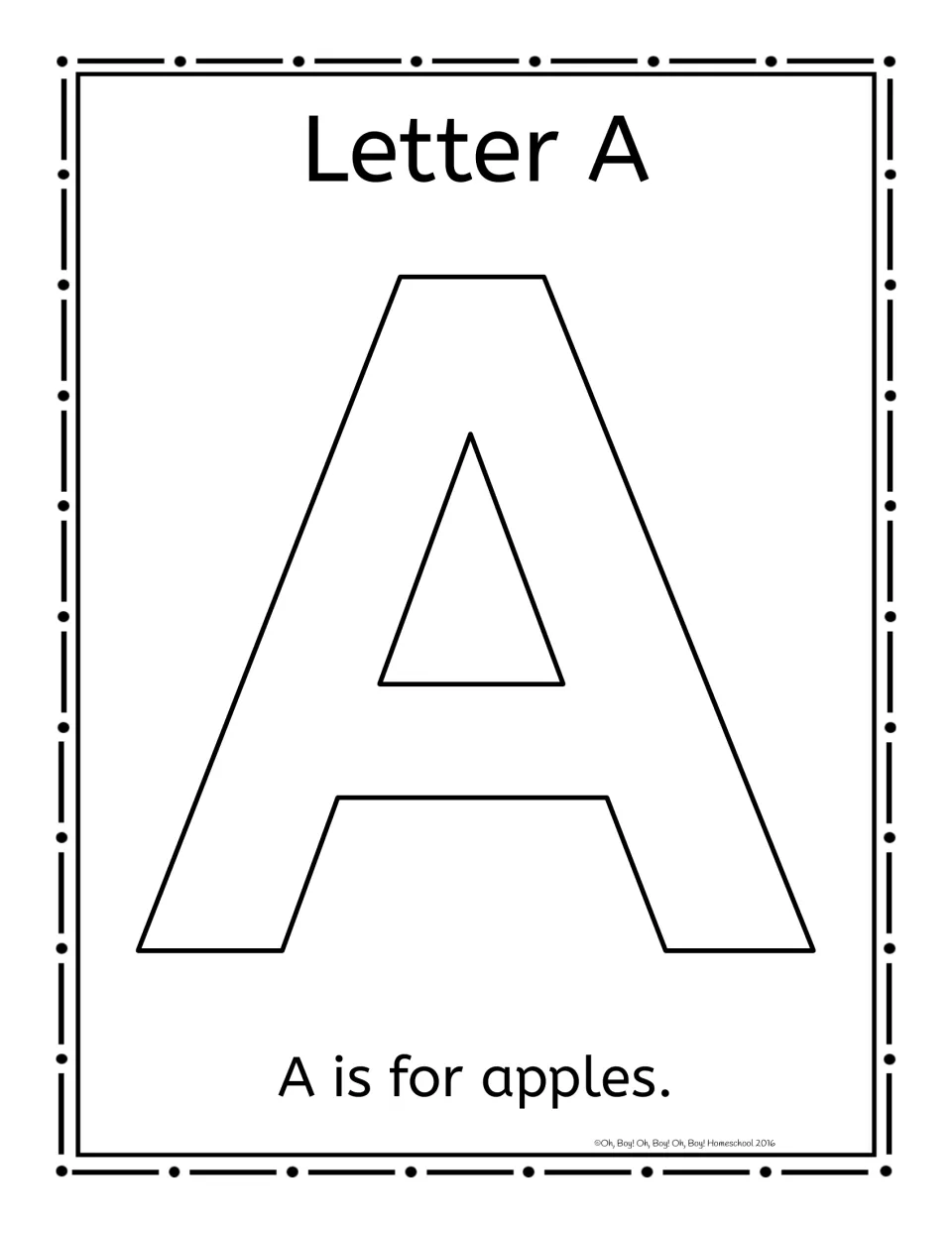 Letter A: an outlined A to fill with apple stickers or stamps, with the sentence A is for apples, for letter recognition