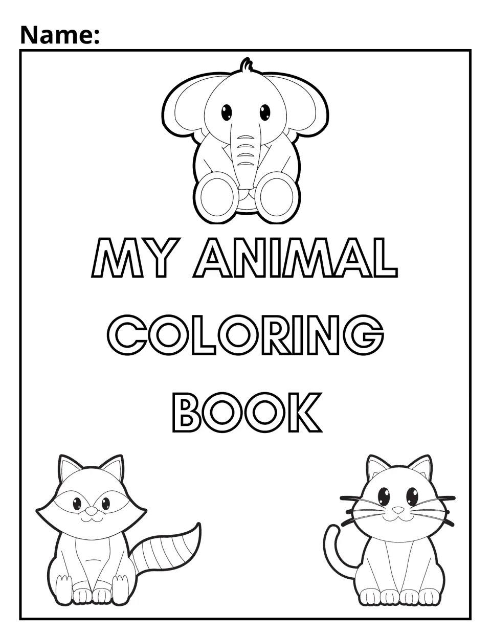 My Animal Coloring Book cover: a Name line above outlined title letters and a cartoon elephant, raccoon and cat to color