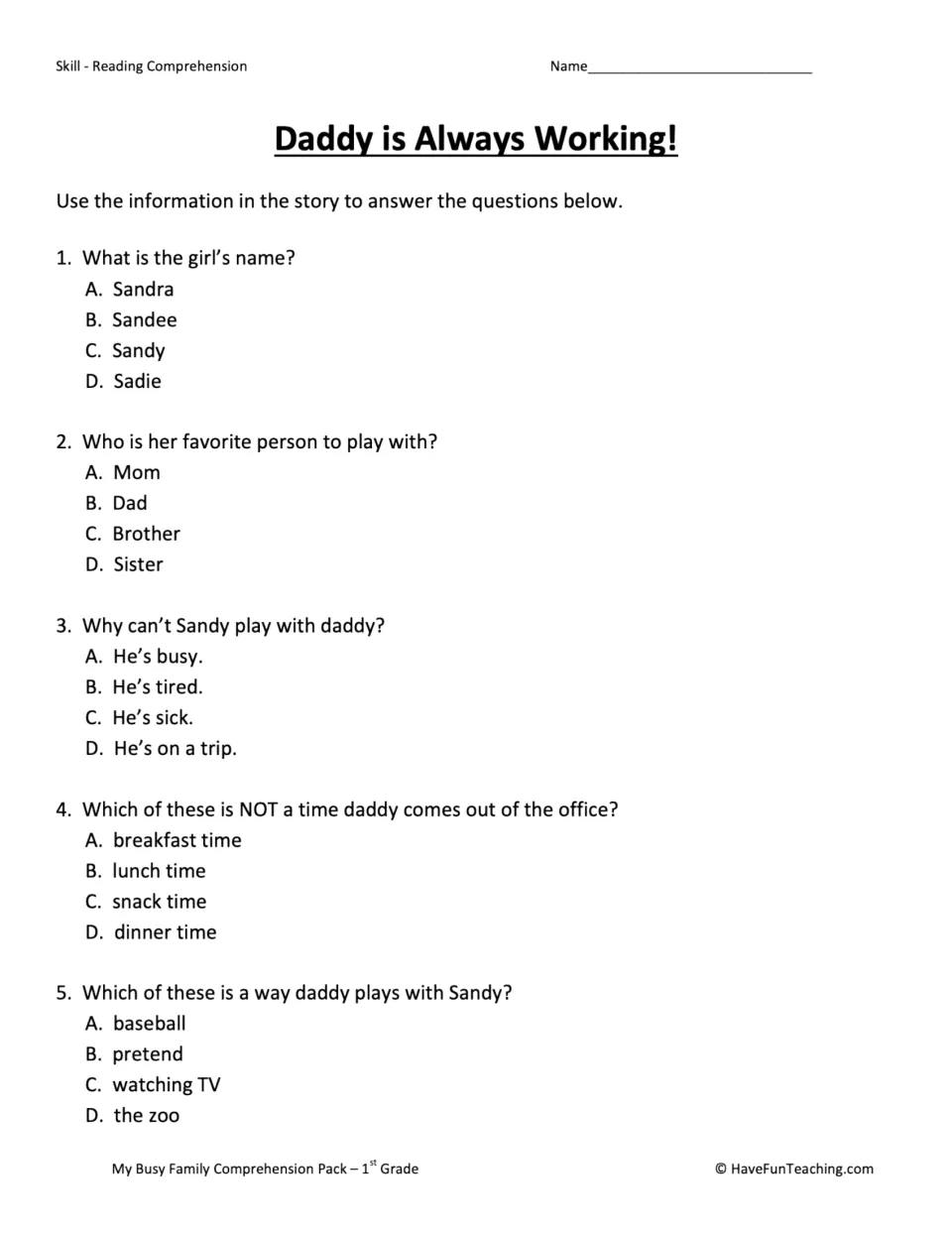 Five multiple-choice questions about Sandy, her favorite playmate, and her daddy's work and play routines