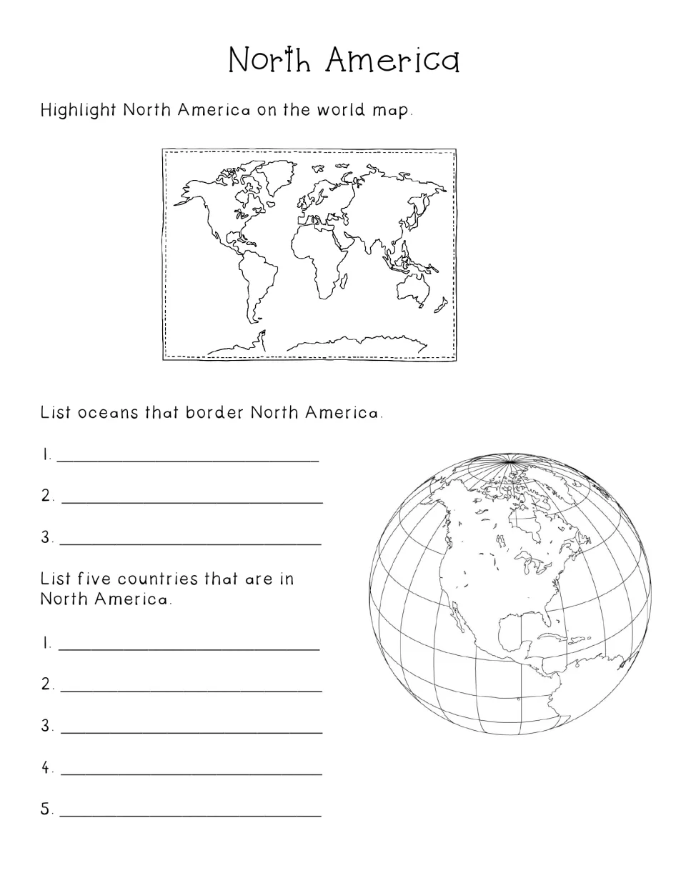 North America: students highlight it on a world map, list three oceans that border it and name five of its countries