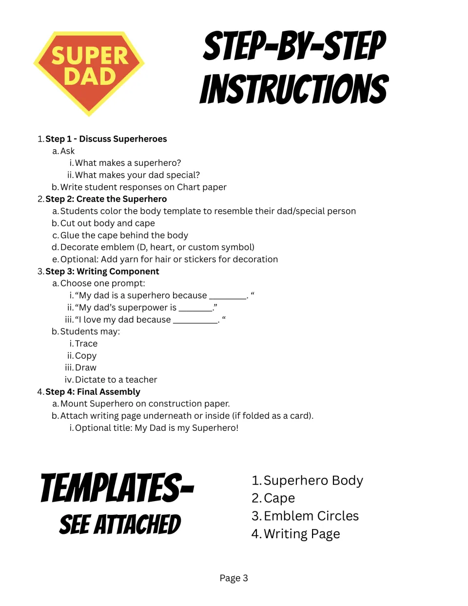 Step-by-step instructions: discuss superheroes, color and cut the body and cape, pick a writing prompt, then mount the craft