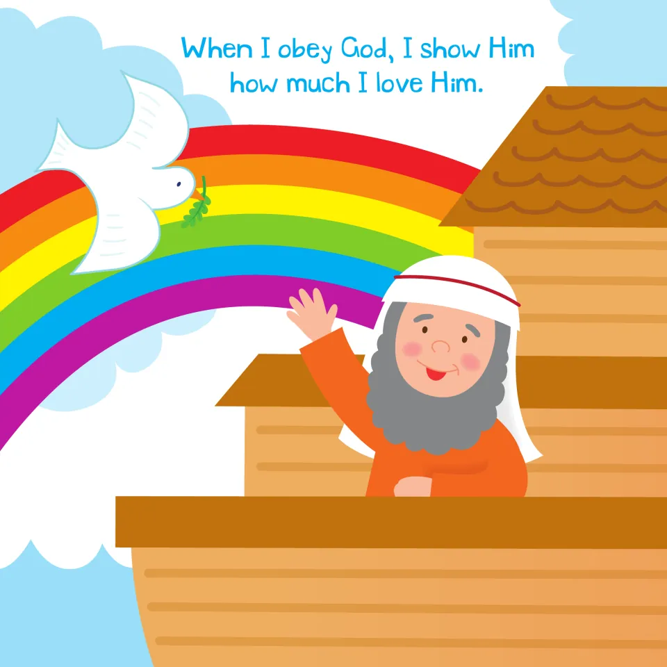 Noah picture page: 'When I obey God, I show Him how much I love Him.' Noah waves from the ark under a rainbow