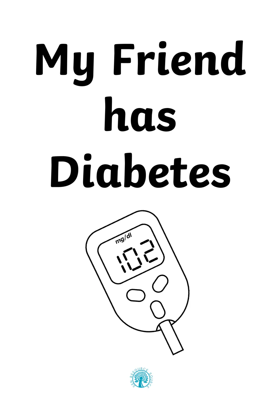 Social story cover titled My Friend has Diabetes, showing a line drawing of a blood glucose meter reading 102 mg/dl
