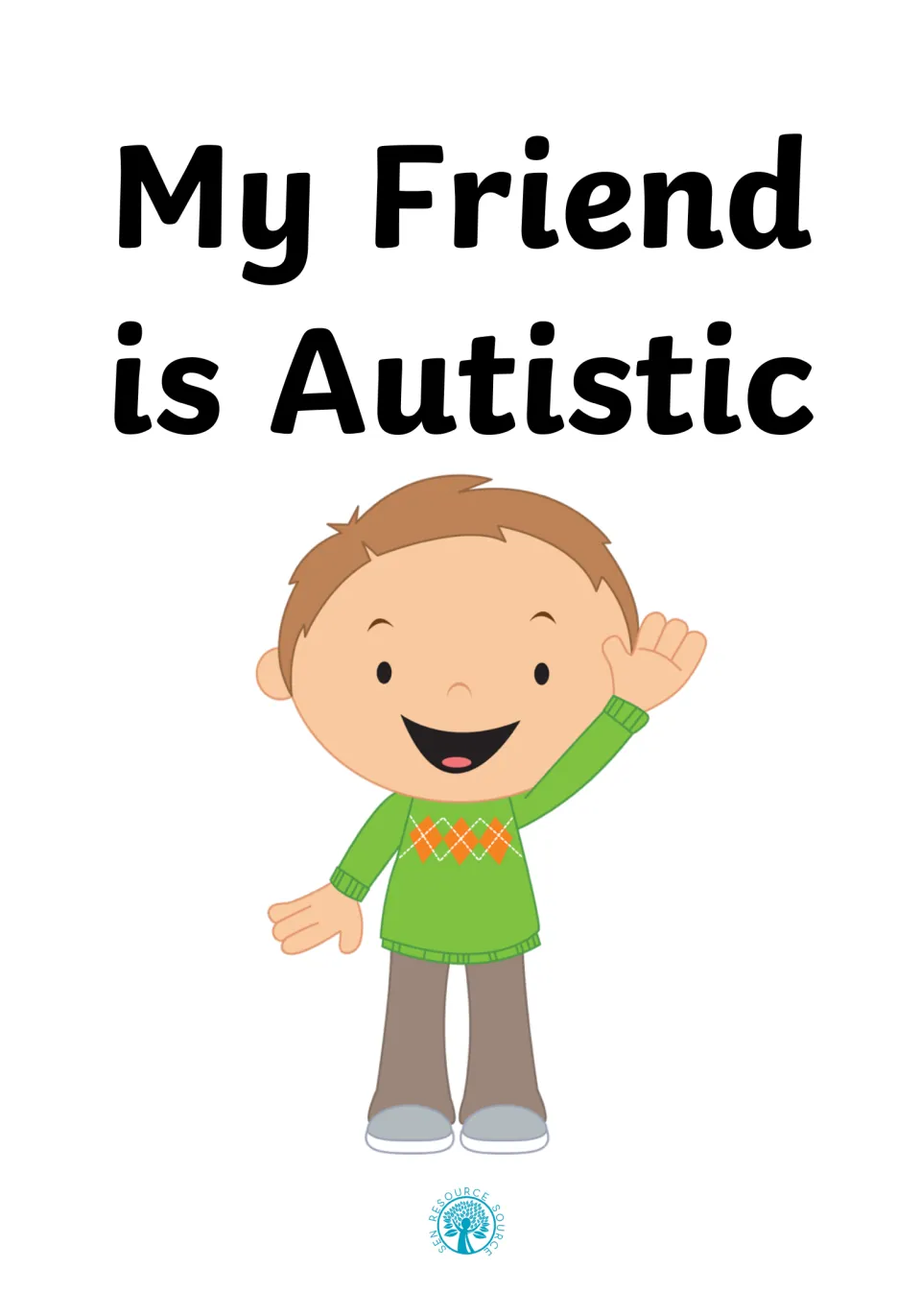 Social story cover titled 'My Friend is Autistic,' illustrated with a smiling child waving hello.