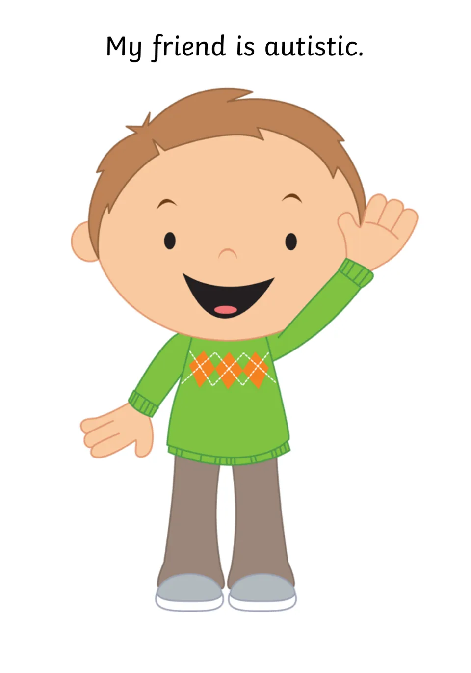 Social story page states 'My friend is autistic,' alongside an illustration of the smiling friend waving.