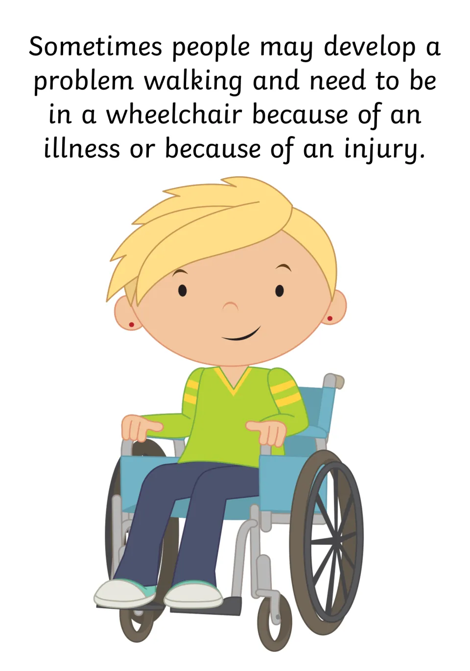 Illness or injury: some people develop trouble walking later; a blond child in a green top sits in a wheelchair