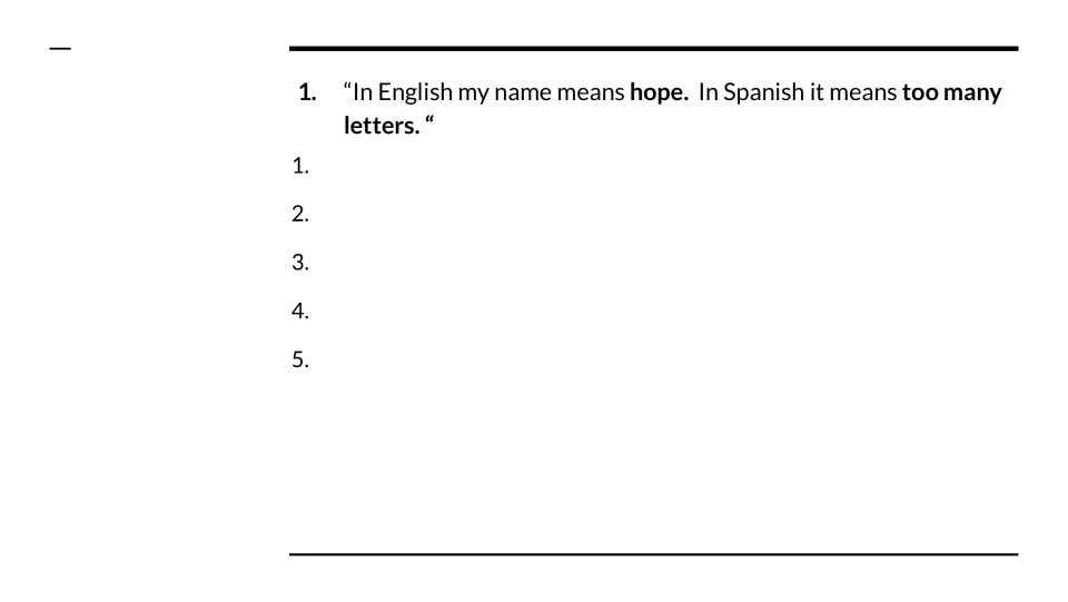 Quote 1 analysis slide contrasts the name's English and Spanish meanings, bolding “hope” and “too many letters.”