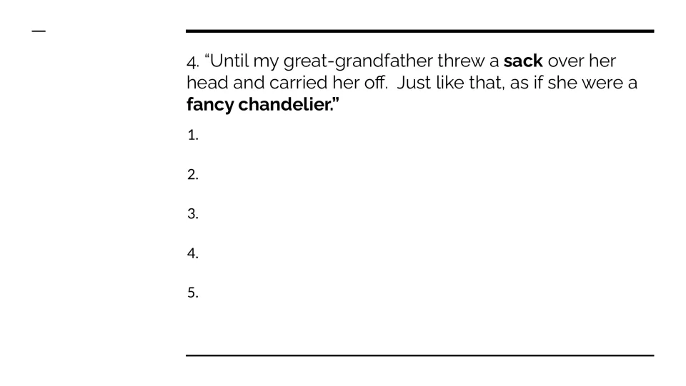 Quote 4 analysis slide describes the great-grandmother being carried off, bolding “sack” and “fancy chandelier.”