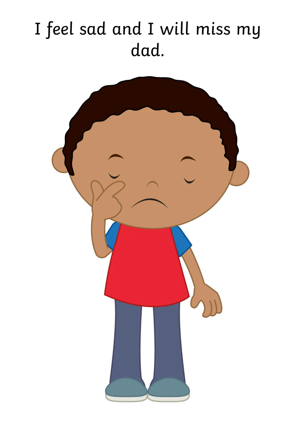 Missing a parent: a boy wiping his eye says he feels sad and will miss his dad, naming an emotion to talk about