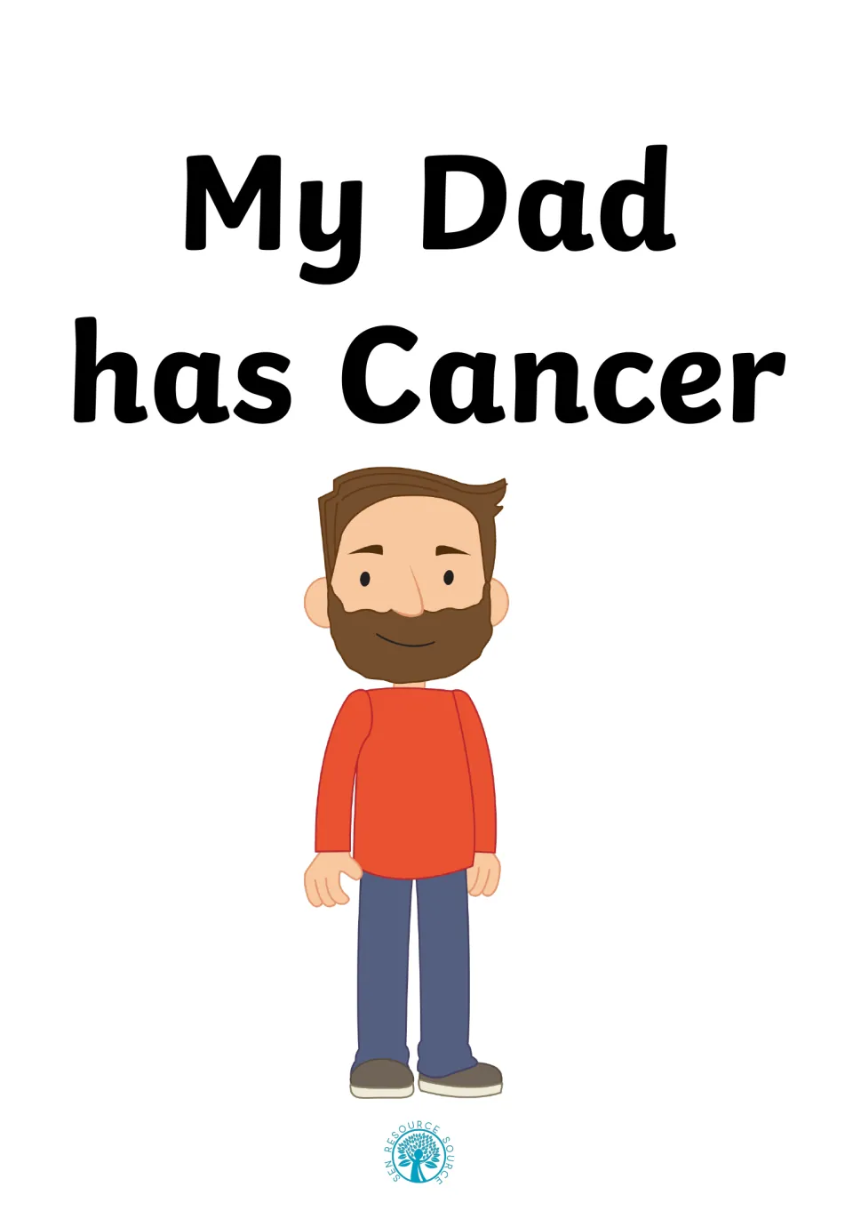 Cover of the social story My Dad has Cancer, showing a smiling bearded dad in a red sweater and blue jeans
