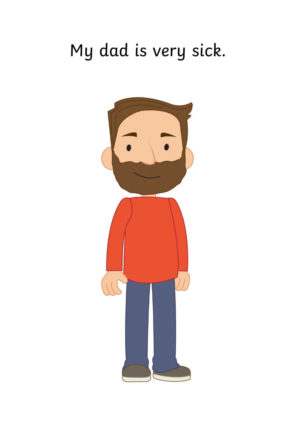 Social story opener: My dad is very sick, beside a smiling bearded dad in a red sweater, introducing his illness