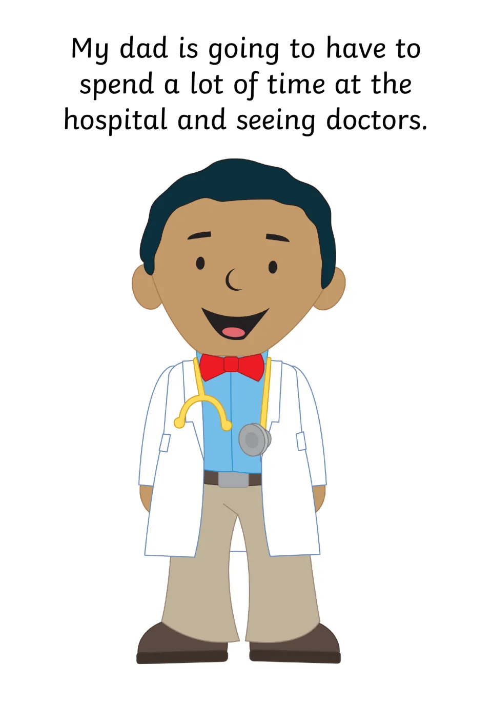 Hospital visits page: dad will spend a lot of time at the hospital and seeing doctors, with a smiling doctor shown