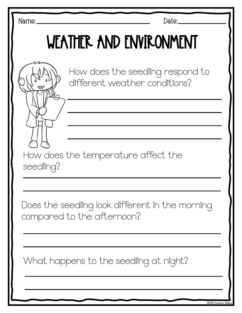 Weather and environment: students write how weather, temperature and time of day affect their seedling