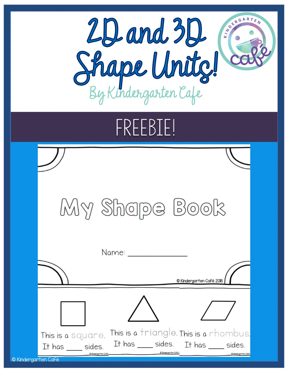 2D and 3D Shape Units freebie cover by Kindergarten Cafe previewing shape book pages for square, triangle and rhombus
