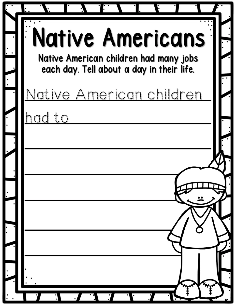 Native Americans journal prompt about children's daily jobs, with the starter 'Native American children had to'