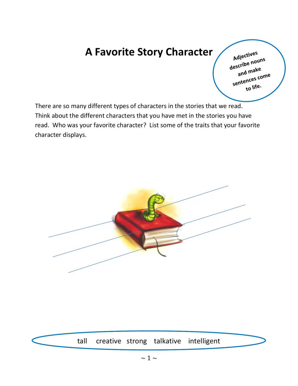 A Favorite Story Character: students list a favorite character's traits, using adjectives such as tall and creative