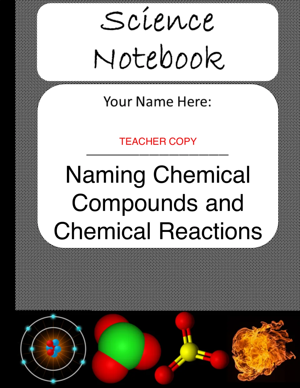 Naming Chemical Compounds and Chemical Reactions science notebook cover, marked Teacher Copy, with a name line