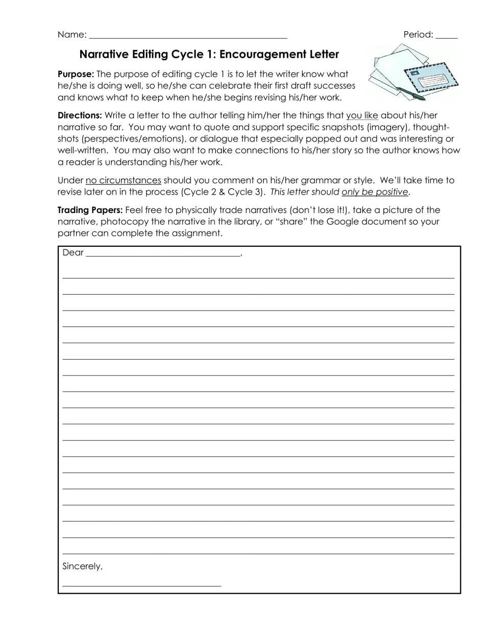 Peer editing: students write a positive letter to a classmate praising imagery, thoughtshots and dialogue in the narrative