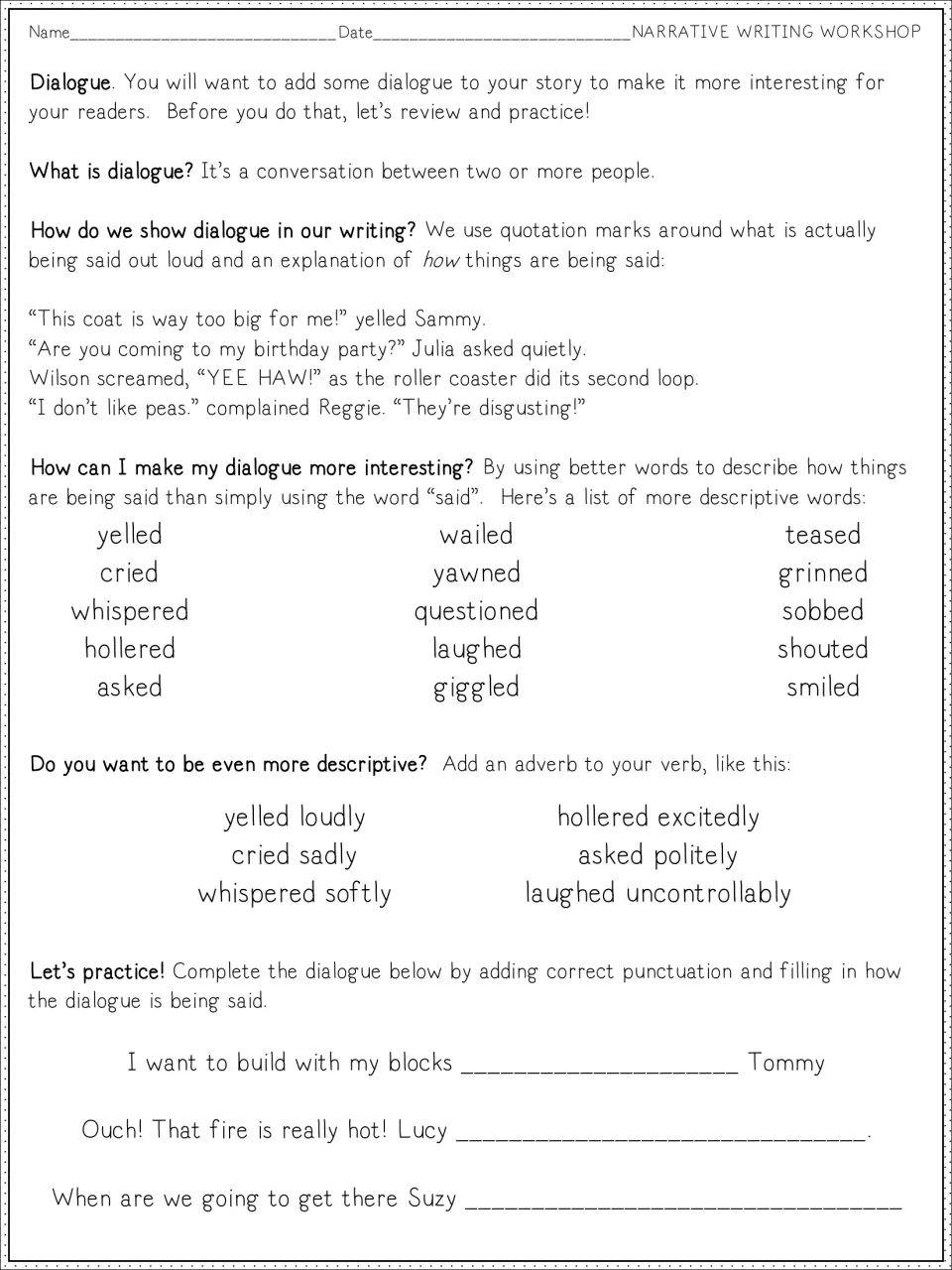 Dialogue review: quotation mark examples, said-replacement verbs and adverbs, then students punctuate three practice lines