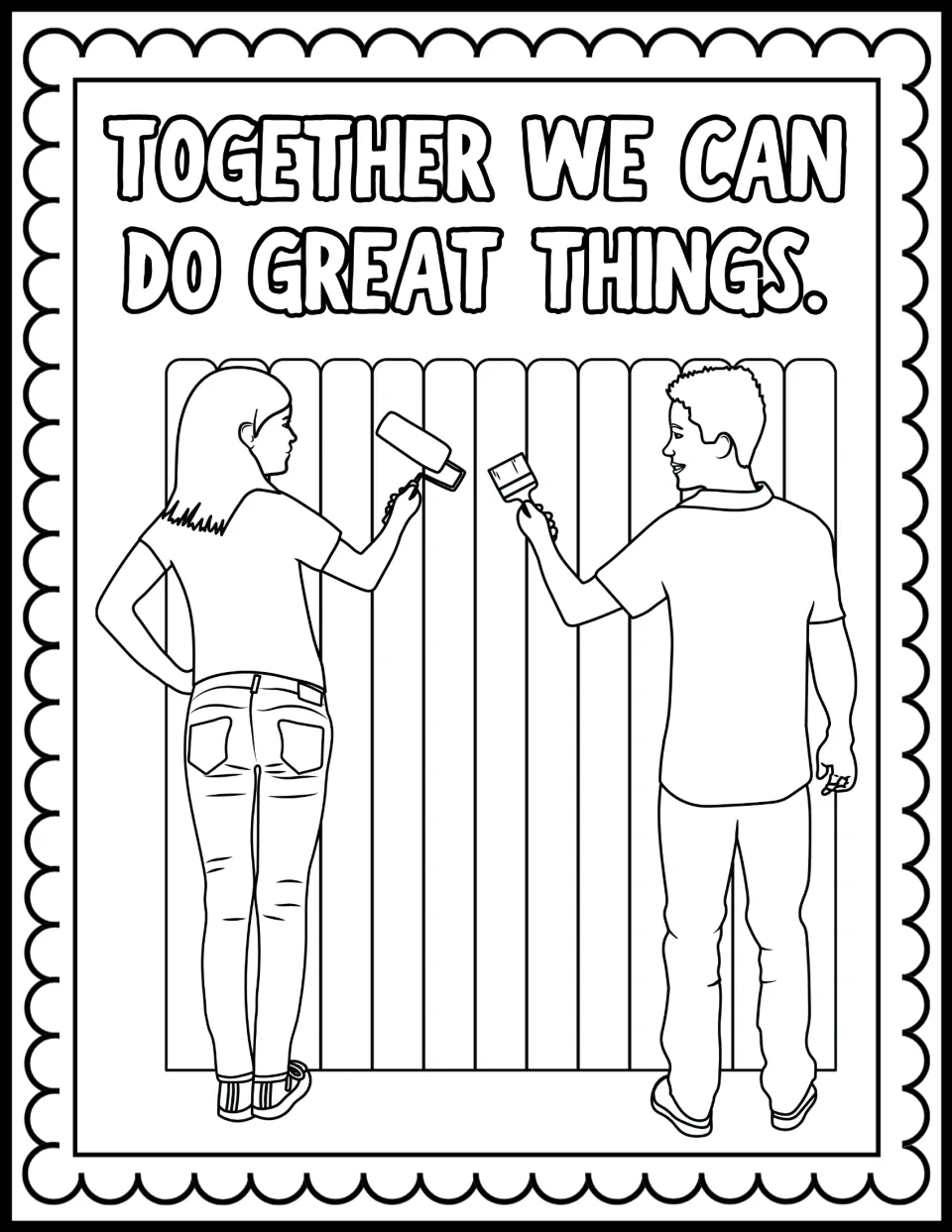 Together We Can Do Great Things: students color two volunteers painting a wooden fence, one with a roller and one a brush
