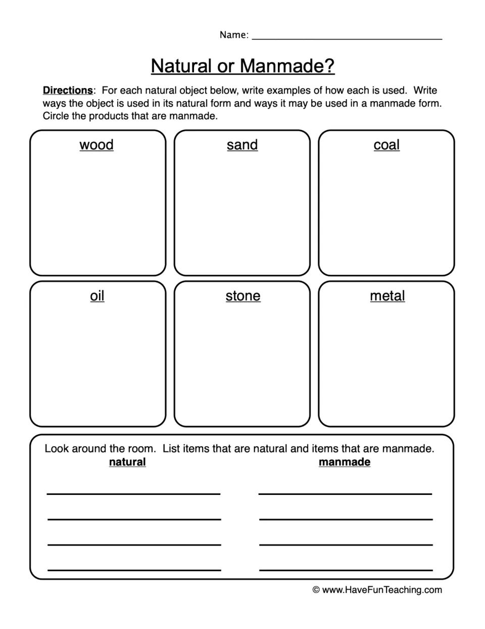 Natural or Manmade?: students list natural and manmade uses of wood, sand, coal, oil, stone and metal, then sort room items