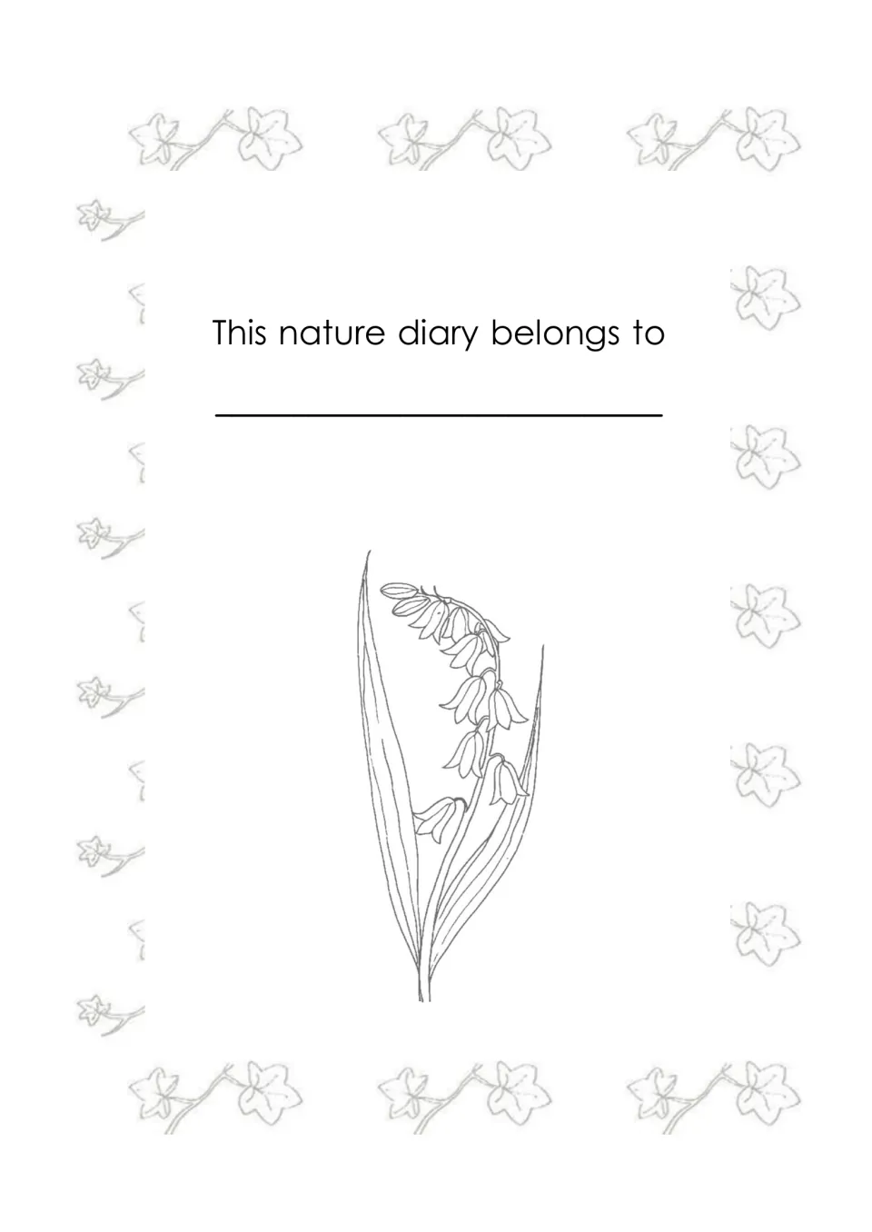 Name page: students write their name under 'This nature diary belongs to' beside a line drawing of a bluebell