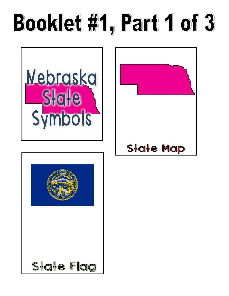 Color booklet part 1 of 3 includes cutout pages for the Nebraska title, state map, and state flag