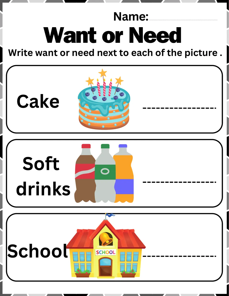 Want or Need: students write want or need beside pictures of a birthday cake, soft drinks and a school building