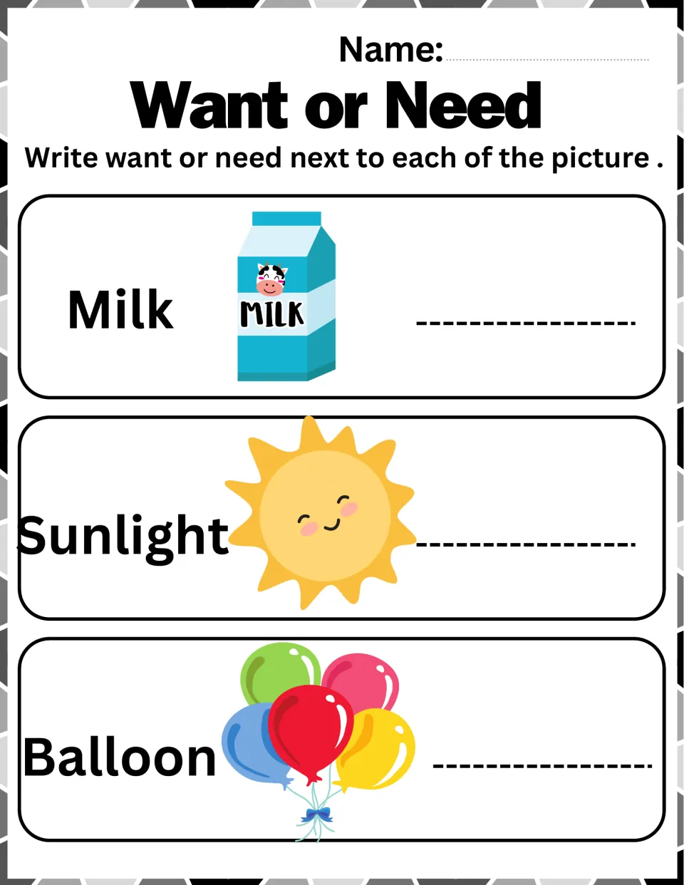 Want or Need: students classify milk, sunlight and a bunch of balloons, writing want or need next to each picture