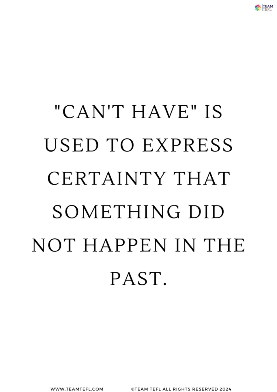 Full-page grammar card 1: “can't have” expresses certainty that something did not happen in the past