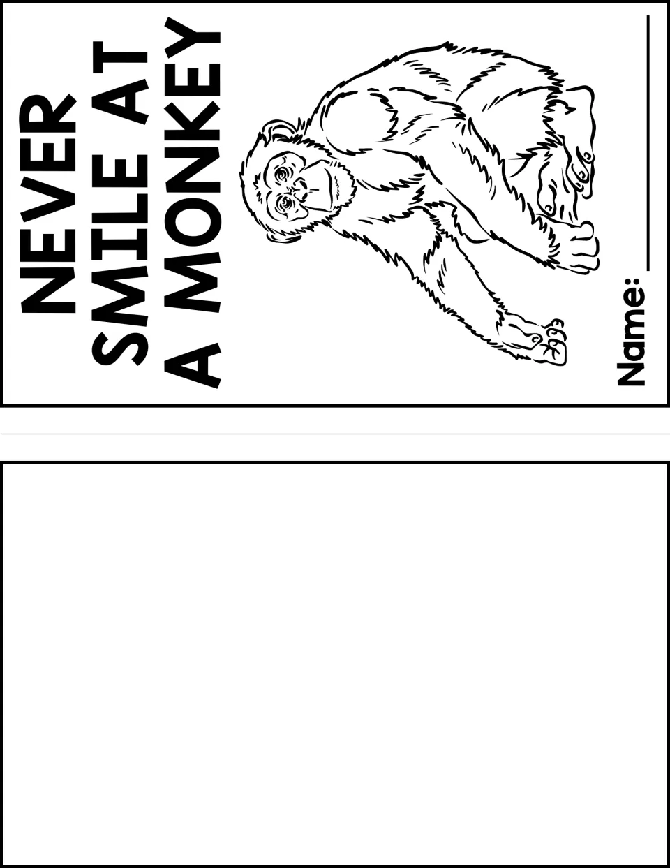 Never Smile at a Monkey notes booklet cover with a monkey drawing and name line, printed above a blank back panel