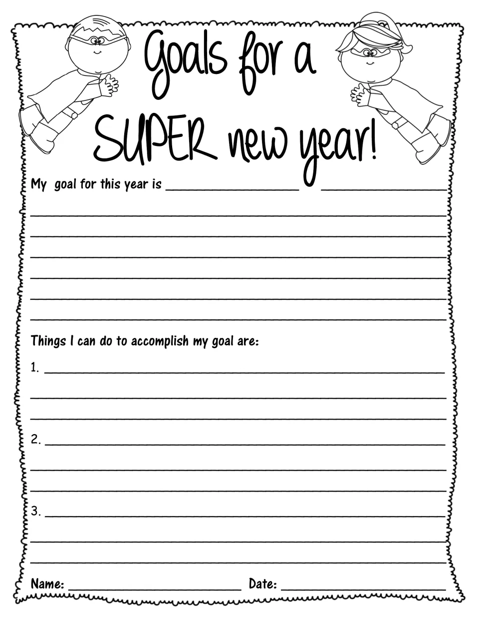 Goals for a SUPER new year: students write a goal for the year and list three things they can do to accomplish it