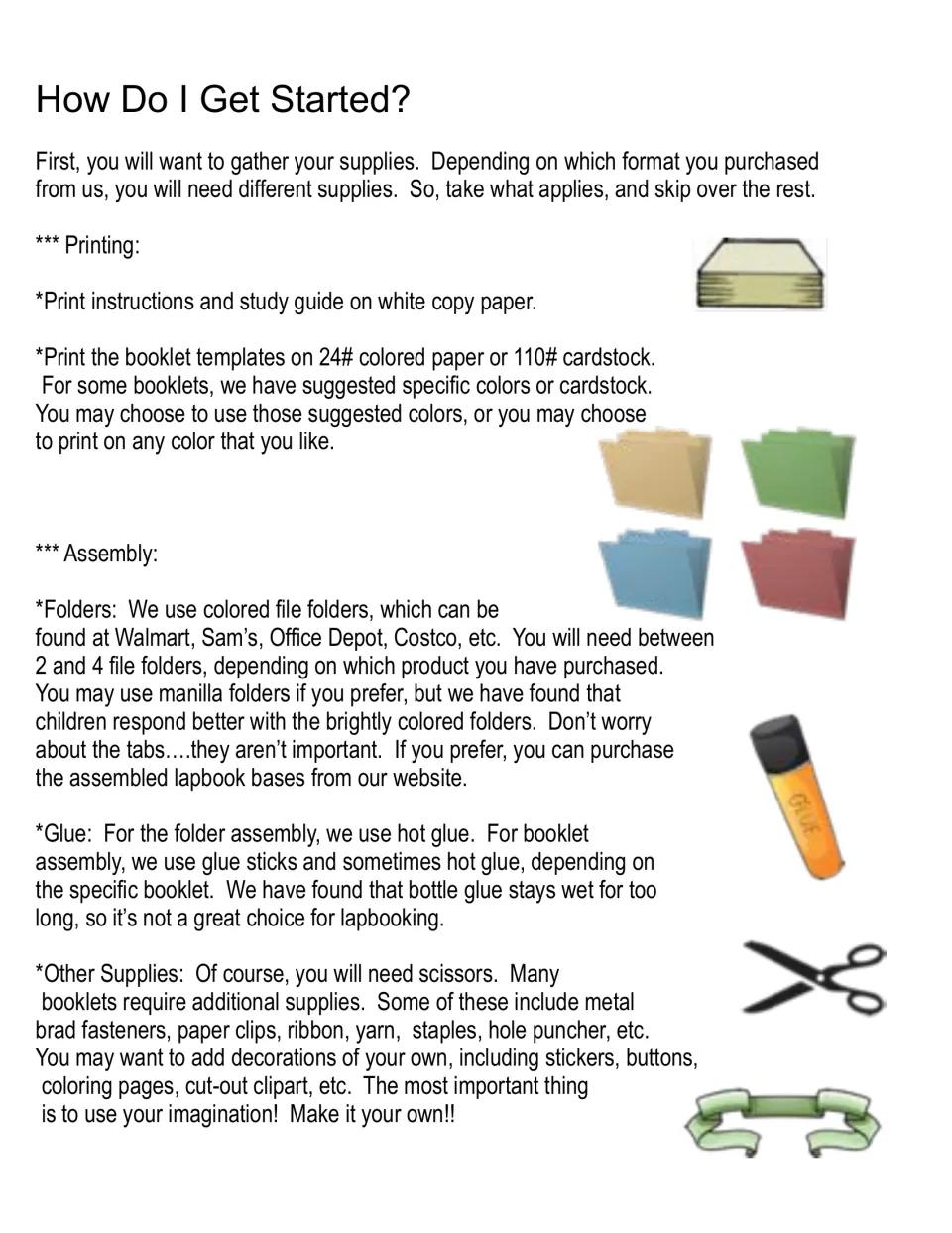 How Do I Get Started? Supplies for printing on colored paper or cardstock and assembling with folders, glue and scissors