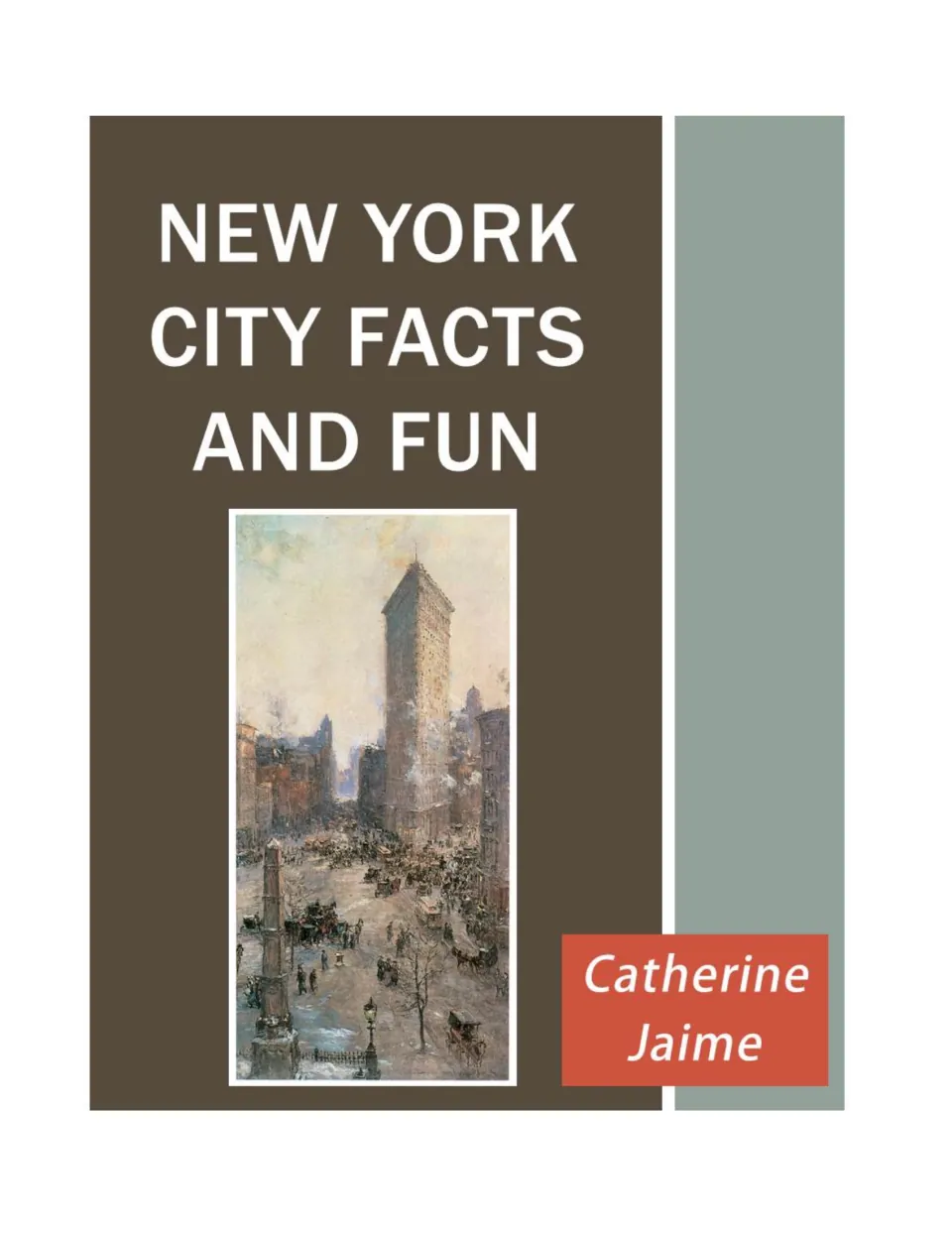 Front cover of New York City Facts and Fun, a history eBook by Catherine Jaime with lapbook and timeline activities