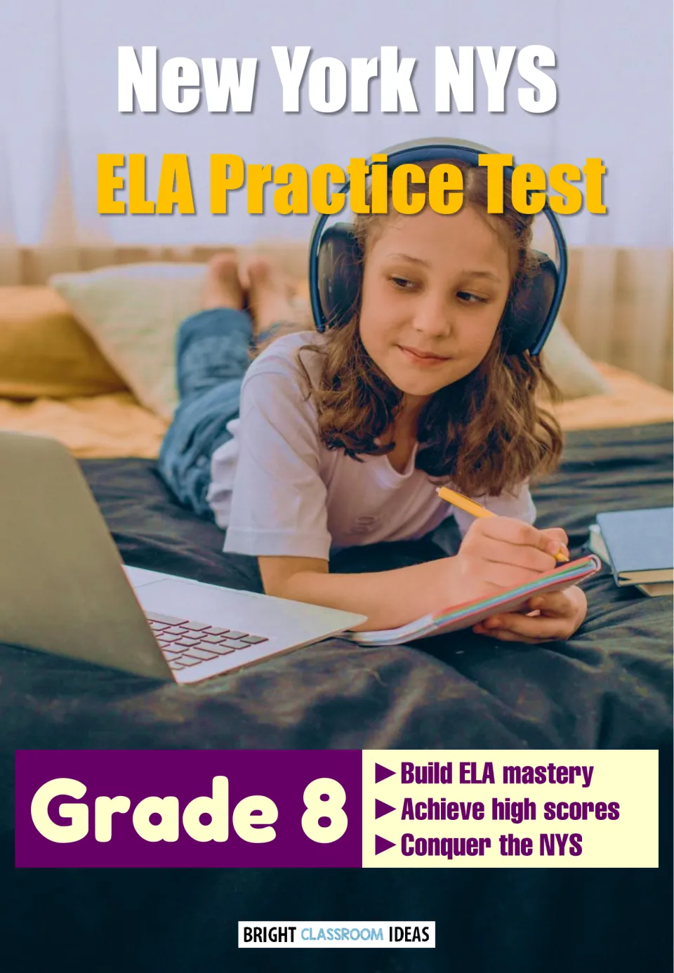Cover of a New York State ELA practice test for Grade 8, showing a student with headphones writing in a notebook
