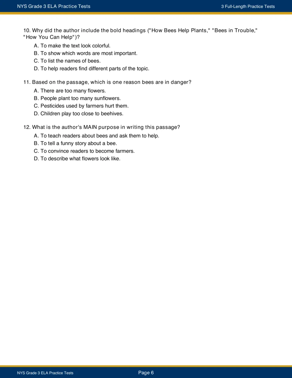 Bee passage questions 10-12: students explain why headings are used, why bees are in danger and the author's purpose