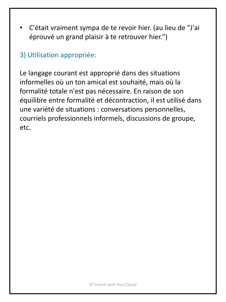 Langage courant continued: an example and when to use it, such as personal talk and informal work emails