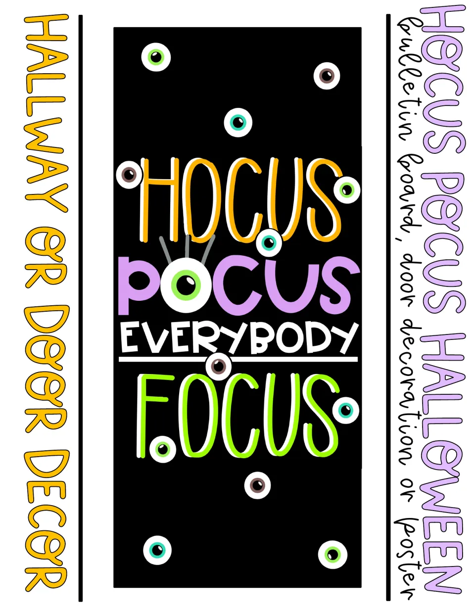 Halloween display preview showing “Hocus Pocus Everybody Focus” as a hallway or door decoration