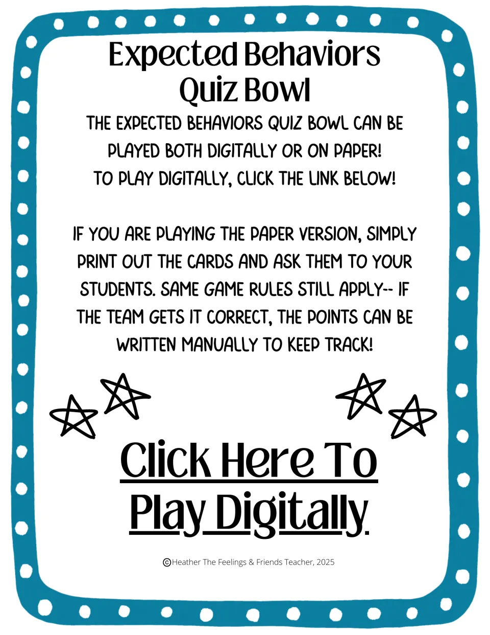 Expected Behaviors Quiz Bowl directions: play digitally via the link or print the cards and track team points by hand