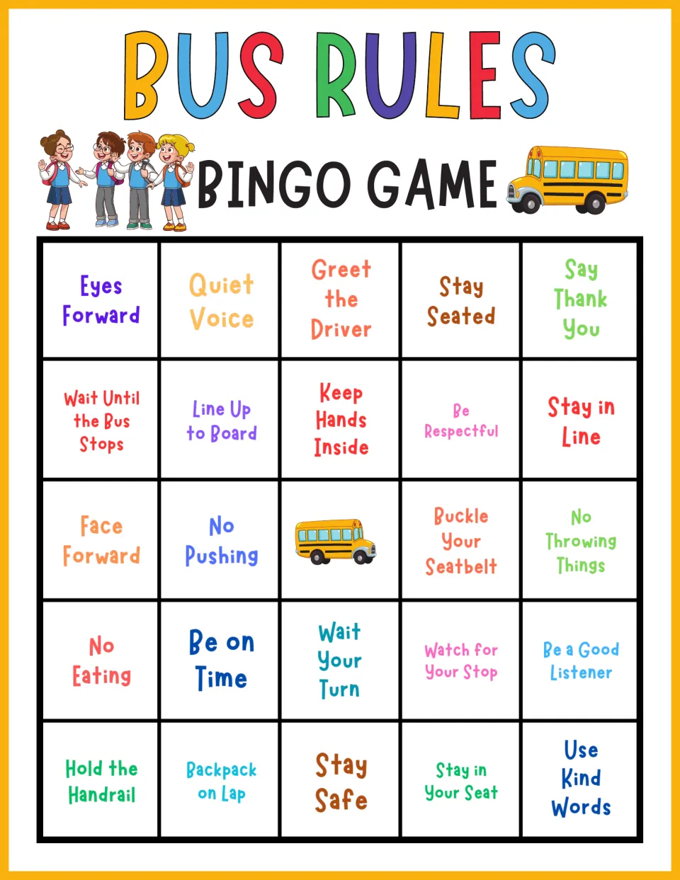 Bus rules bingo, card 4: students listen for rules like Greet the Driver, Stay Seated and Hold the Handrail
