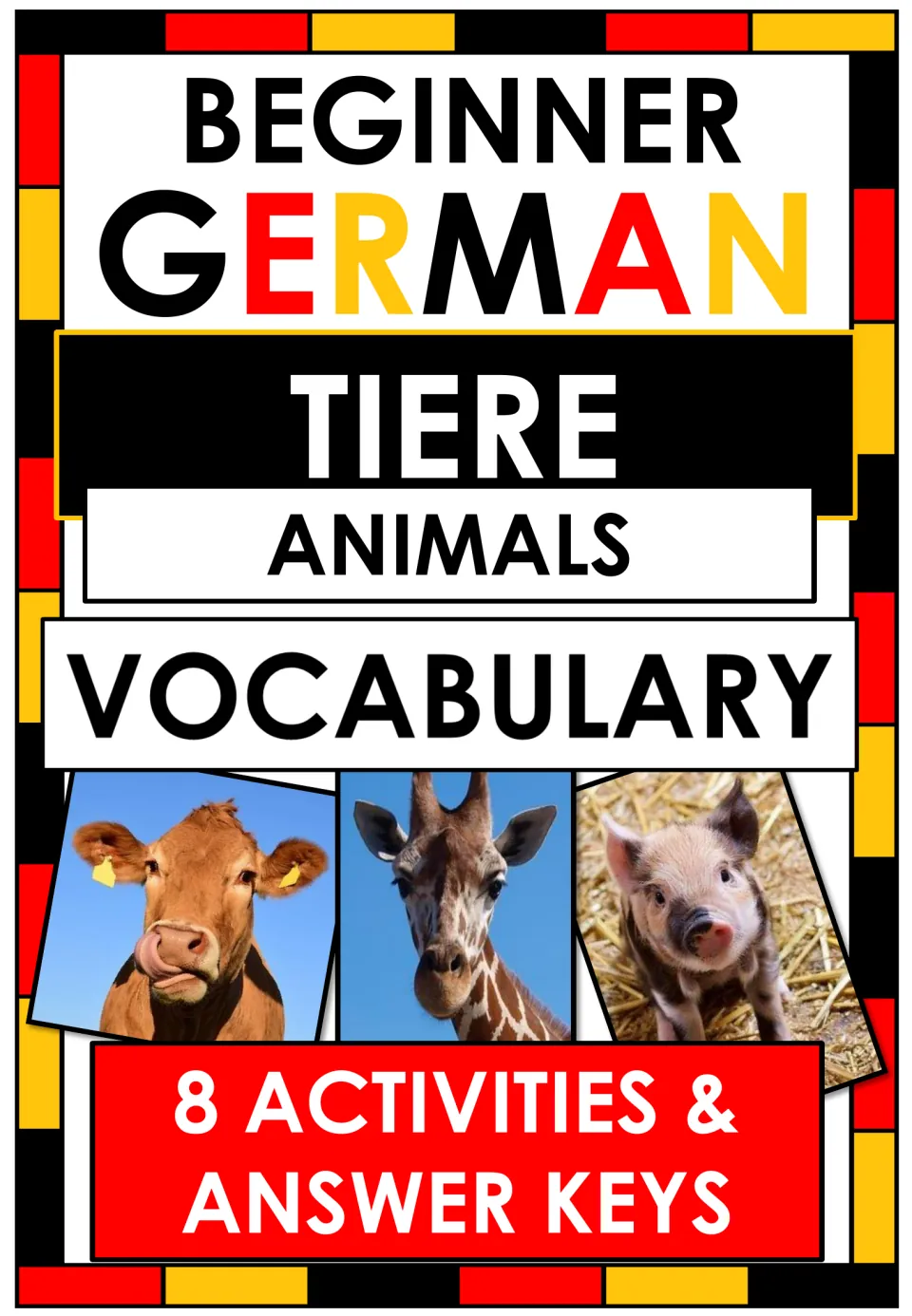 Beginner German Tiere (Animals) vocabulary cover with cow, giraffe and piglet photos; 8 activities and answer keys