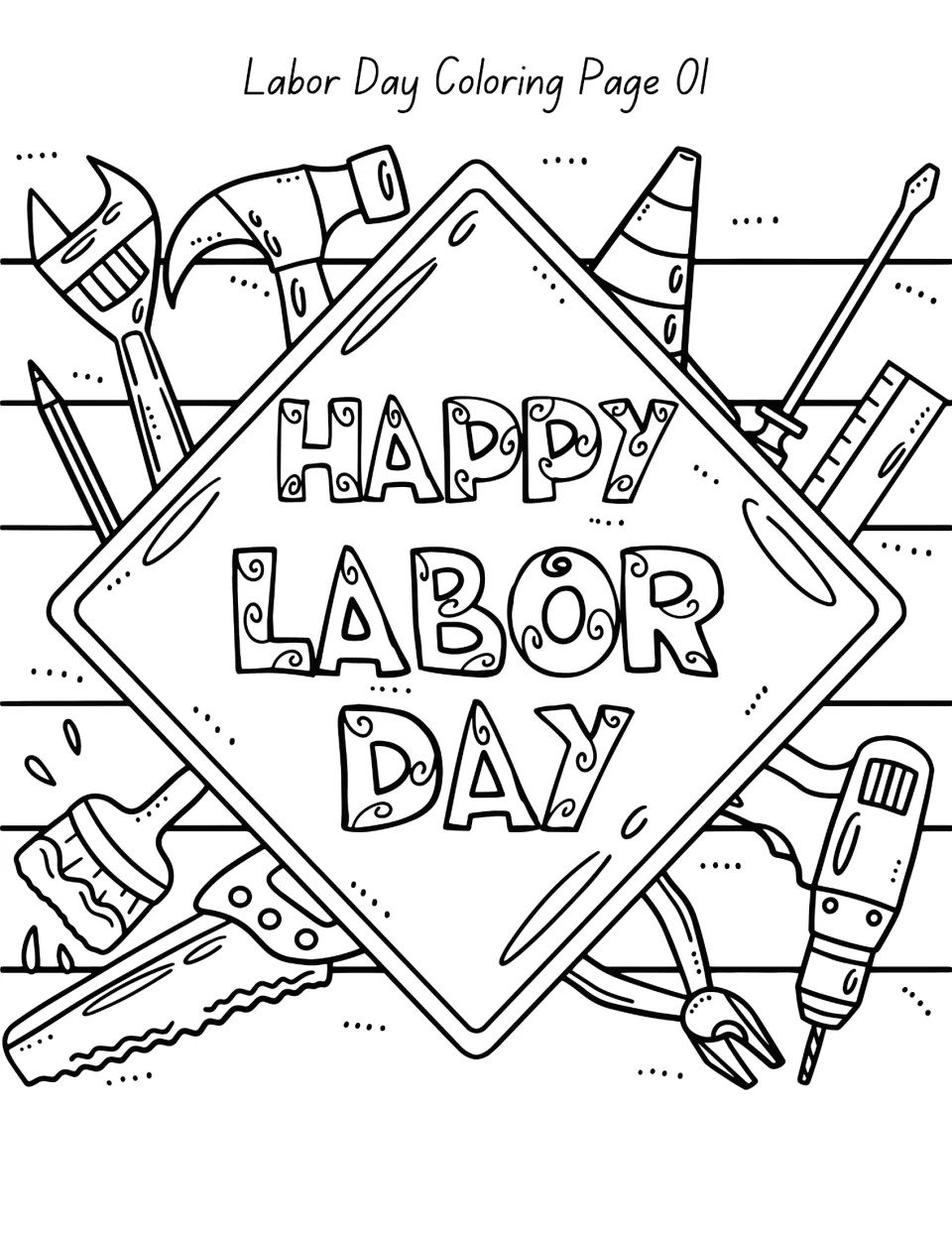 Labor Day Coloring Page 01: a diamond sign reading Happy Labor Day ringed by a hammer, wrench, drill, saw and cone