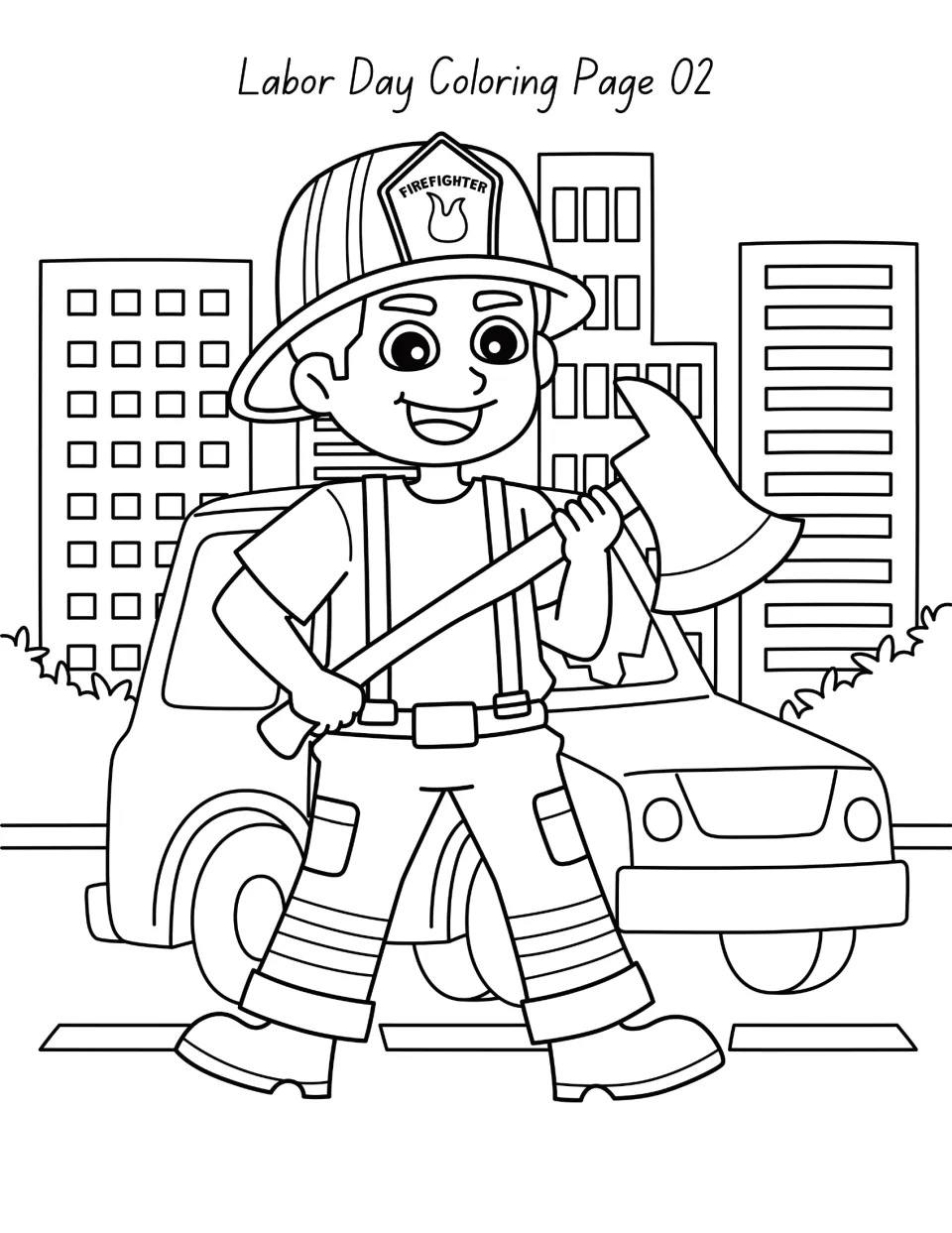 Labor Day Coloring Page 02: a smiling firefighter holds an axe in front of a fire vehicle and city buildings to color
