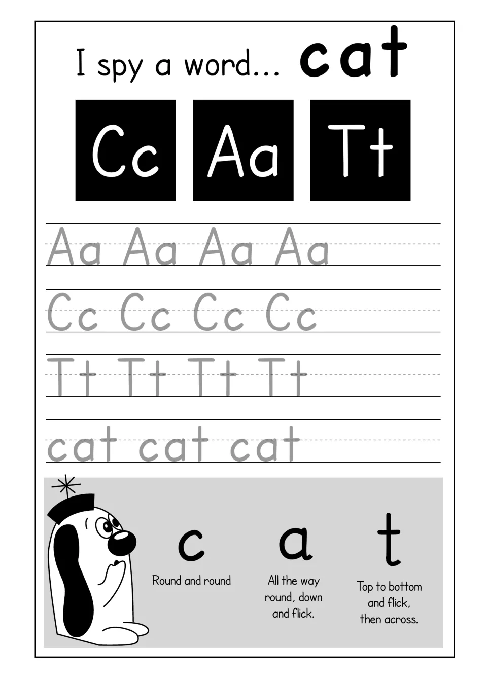 I spy a word cat: students trace Aa, Cc and Tt and the word cat, using rhymes like Round and round to form each letter