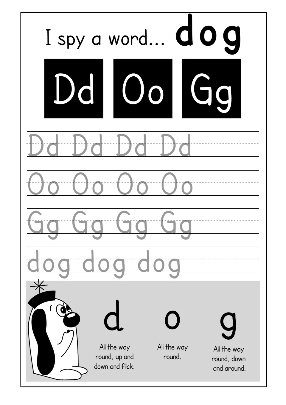 I spy a word dog: students trace Dd, Oo and Gg and the word dog, following formation rhymes such as All the way round