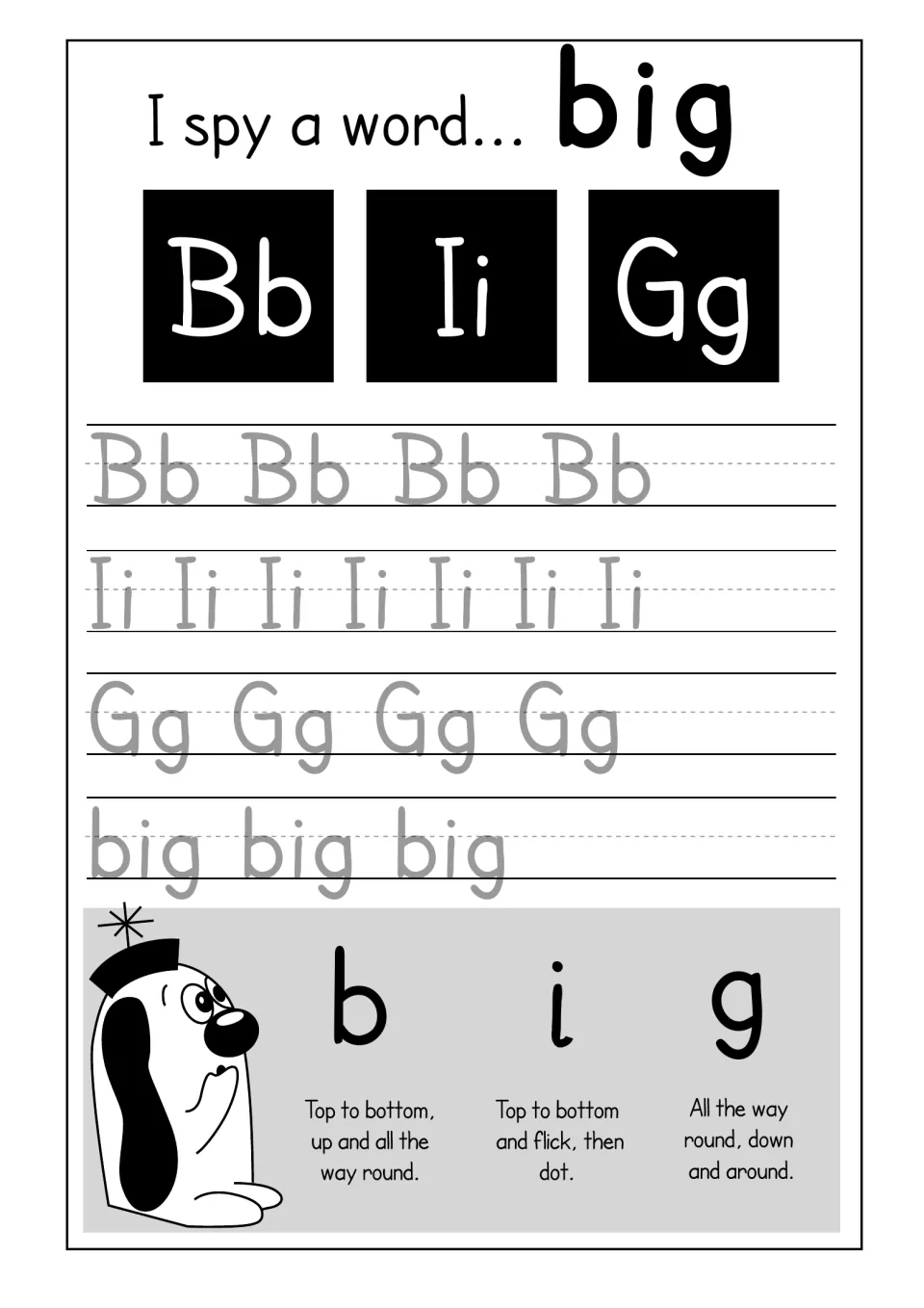 I spy a word big: students trace Bb, Ii and Gg and the word big, with formation rhymes that remind students to dot the i
